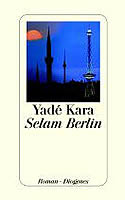 Yade Kara, Selam Berlin