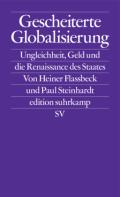  978-3-518-12722-3;Flassbeck_Steinhardt-Gescheiterte Globalisierung.jpg - Bild