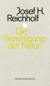  978-3-95757-630-9;Reicholf-DieBereinigungDerNatur.jpg - Bild