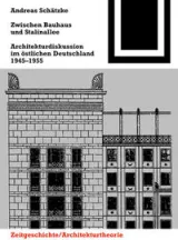 978-3-0356-1120-5;Schätzke-ZwischenBauhausUndStalinallee.jpg - Bild