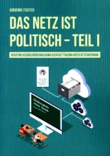  978-3-03805-301-9;Fichter-DasNetzistPolitisch Teil 1.jpg - Bild