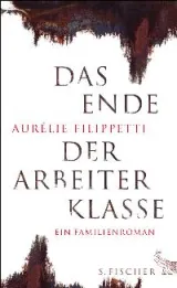  978-3-10-002213-4;filippetti-arbeiterklasse.jpg - Bild