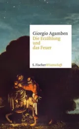  978-3-10-002453-4;Agamben-Die Erzählung und das Feuer.jpg - Bild