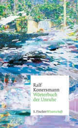  978-3-10-002533-3;Konersmann-WörterbuchDerUnruhe.jpg - Bild