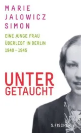 978-3-10-036721-1;Jalowicz-Untergetaucht.jpg - Bild