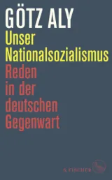  978-3-10-397196-5;Aly-Unser Nationalsozialismus.jpg - Bild