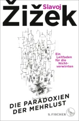  978-3-10-397525-3;Zizek-DieParadoxienDerMehrlust.jpg - Bild