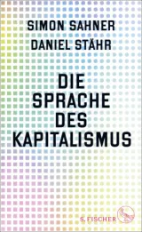  978-3-10-397593-2;Sahner+Stähr-Die Sprache des Kapitalismus.jpg - Bild