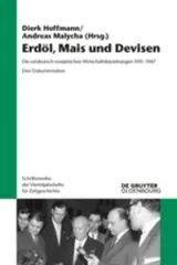 978-3-11-046364-4;Hoffmann-Erdöl. Mais und Devisen.jpg - Bild