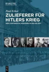  978-3-11-064220-9;Erker-ZuliefererFürHitlersKrieg.jpg - Bild