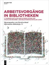  978-3-11-108707-8;Arbeitsvorgänge in Bibliotheken.jpg - Bild