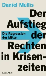  978-3-15-011469-8;Mullis-Der Aufstieg der Rechten in Krisenzeiten.jpg - Bild