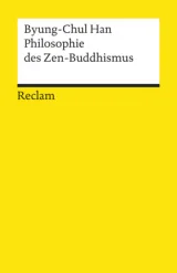 978-3-15-018185-0;Han-PhilosophieDesZenbuddhismus.jpg - Bild