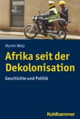  978-3-17-032787-0;Welz-AfrikaSeitDerDekolonisation.jpg - Bild