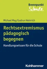  978-3-17-037222-1;May_Heinrich-Rechtsextremismus pädagogisch begegnen.jpg - Bild