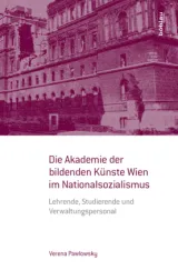  978-3-205-20291-2;Pawlowsky-DieAkademieDerBildendenKünsteWien.jpg - Bild