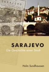  978-3-205-79517-9;sundhaussen-sarajevo.jpg - Bild
