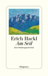  978-3-257-07032-3;Hackl-Eine Heldengeschichte.jpg - Bild