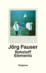  978-3-257-07034-7;Fauser-Rohstoff Elements.jpg - Bild