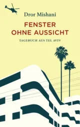  978-3-257-07308-9;Mishani-Fenster ohne Aussicht.jpg - Bild