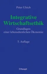 978-3-258-08003-1;Ulrich-IntegrativeWirtschaftsethik.jpg - Bild