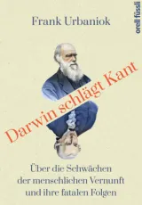 978-3-280-05722-3;Urbaniok-Darwin schlägt Kant.jpg - Bild