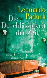  978-3-293-00542-6;Padura-Die Durchlässigkeit der Zeit.jpg - Bild
