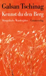 978-3-293-00583-9;Tschinag-Kennst du den Berg.jpg - Bild