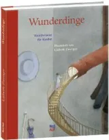  978-3-314-10226-4;zwerger-wunderdinge.jpg - Bild