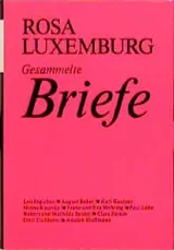  978-3-320-00448-4;Luxemburg-Gesammelte Briefe Bd.1.jpg - Bild