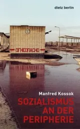  978-3-320-02324-9;Kossok-Sozialismus an der Peripherie.jpg - Bild
