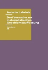  978-3-320-02347-8;Labriola-Drei Versuche zur materialistischen Geschichtsauffassung.jpg - Bild