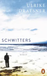  978-3-328-60126-5;Draesner-Schwitters.jpg - Bild