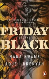  978-3-328-60129-6;Adjei-Brenyah-Friday Black.jpg - Bild