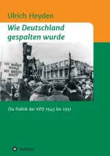 978-3-347-12637-4;Heyden-Wie Deutschland gespalten wurde.jpg - Bild