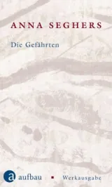  978-3-351-03456-6;Seghers-Die Gefährten.jpg - Bild