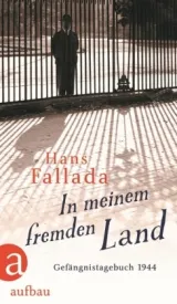  978-3-351-03678-2;Fallada-In meinem fremden Land.jpg - Bild