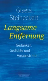  978-3-355-01899-9;Steineckert-LangsameEntfernung.jpg - Bild