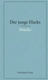  978-3-359-02358-6;Hacks-Der junge Hacks Bd.2 Stücke.jpg - Bild