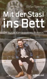  978-3-360-01891-5;Spector-Mit der Stasi ins Bett.jpg - Bild