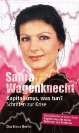978-3-360-02159-5;Waenknecht-KapitalismusWasTun.jpg - Bild