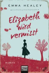 978-3-404-17273-3;Healey-Elizabeth wird vermisst.jpg - Bild