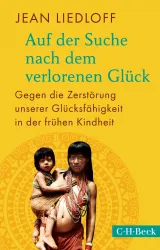  978-3-406-70865-7;Liedloff-AufDerSucheNachDemVerlorenenGlück.jpg - Bild
