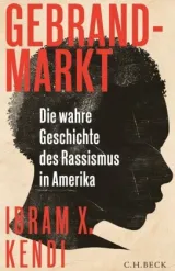  978-3-406-71230-2;Keni-Gebrandmarkt-Geschichte-des-Rasismus-in-Amerika.jpg - Bild