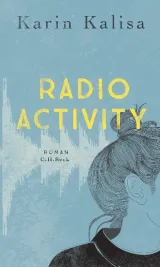 978-3-406-74093-0;Kalisa-Radio Activity.jpg - Bild
