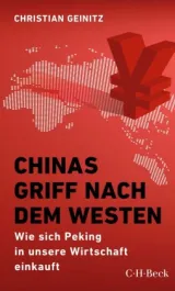  978-3-406-75595-8;Geinitz-ChinasGriffNachDemWesten.jpg - Bild