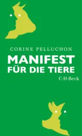  978-3-406-75709-9;Pelluchon-ManifestFürDieTiere.jpg - Bild