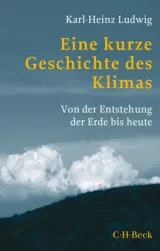  978-3-406-76660-2;Ludwig-Eine kurze Geschichte des Klimas.jpg - Bild
