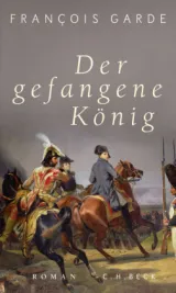 978-3-406-76665-7;Garde-DerGefangeneKönig.jpg - Bild