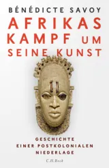978-3-406-76696-1;Savoy-AfrikasKampfUmSeineKunst.jpg - Bild